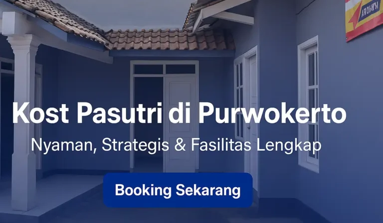 Kost Pasutri Murah di Purwokerto Terbaik