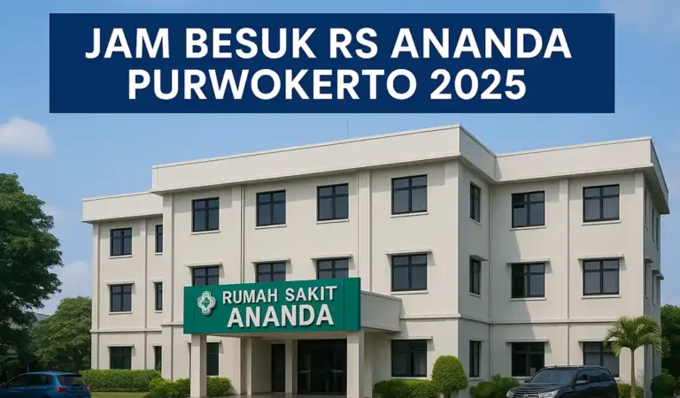 Jam Besuk RS Ananda Purwokerto Jadwal