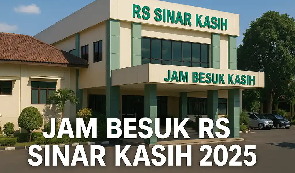 Jam Besuk RS Sinar Kasih Purwokerto & Jadwal