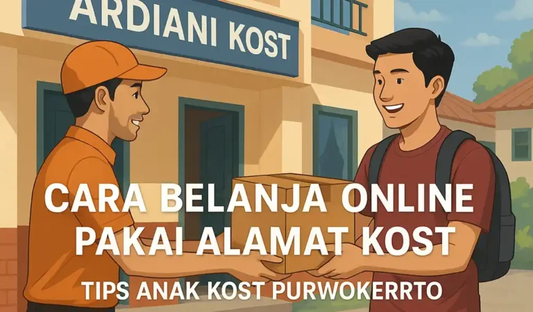 Cara Belanja Online Pakai Alamat Kost